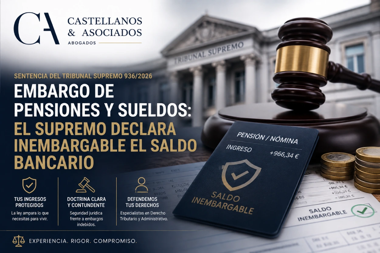 Protección legal de pensiones y sueldos inembargables por el Tribunal Supremo